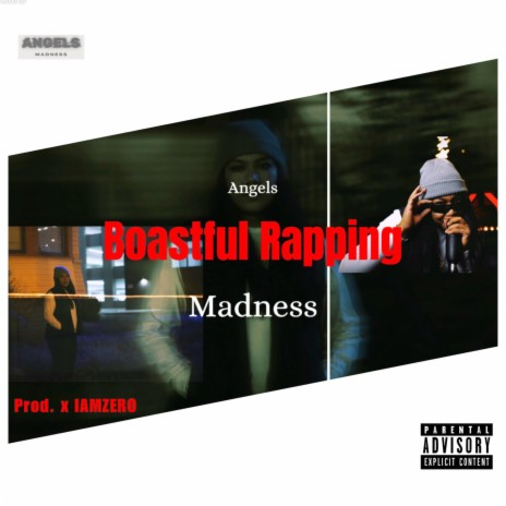 Boastful Rapping ft. Prod. x IAMZERO | Boomplay Music