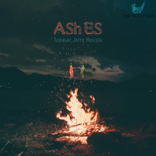 Ashes (feat. Monisha)