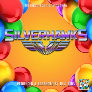 SilverHawks Main Theme (From Silverhawks)