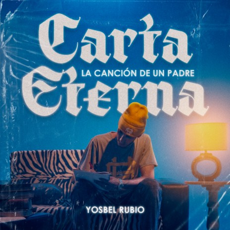 Carta Eterna La Cancion De Un Padre | Boomplay Music