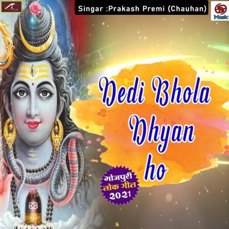 Dedi Bhola Dhyan Ho | Boomplay Music