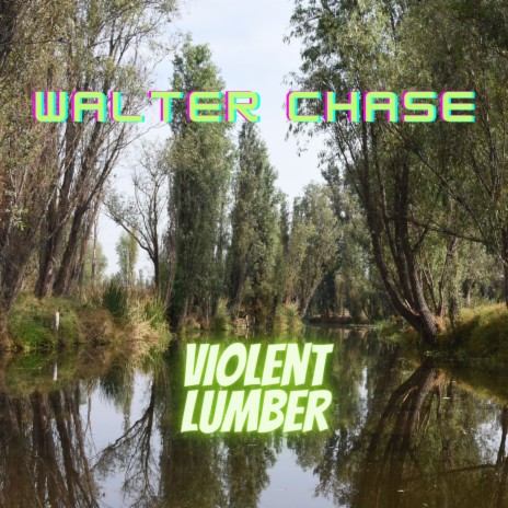 Violent Lumber | Boomplay Music