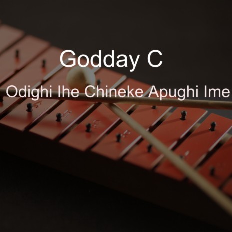Odighi Ihe Chineke Apughi Ime | Boomplay Music
