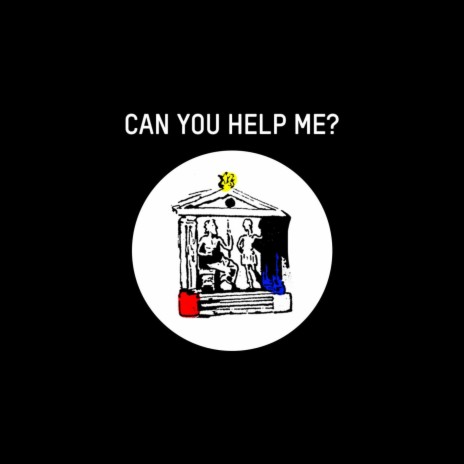 Can you Help Me?