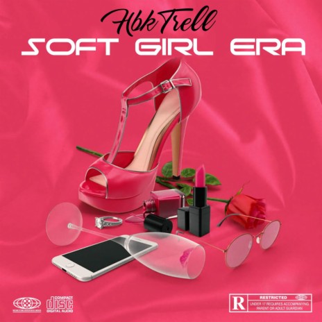 Soft Girl Era | Boomplay Music