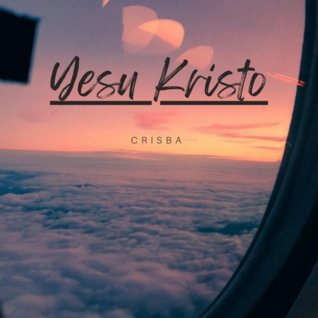 Yesu Kristo | Boomplay Music