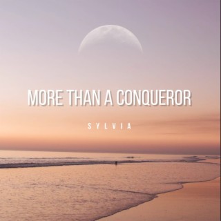 More Than a Conqueror