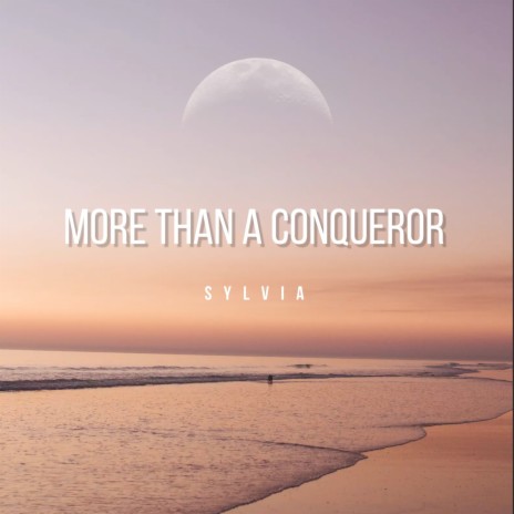 More Than a Conqueror | Boomplay Music