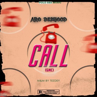 CALL (GMC) lyrics | Boomplay Music