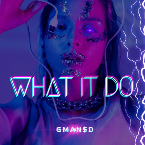 WHAT IT DO | Boomplay Music