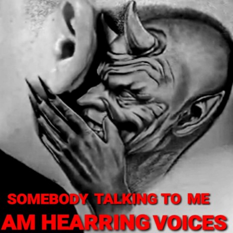 AM HEARRING VOICES ft. MR. NOBODY, Atl YIYI & GINO | Boomplay Music