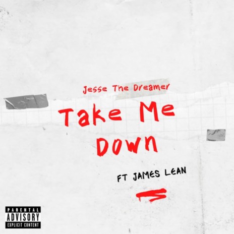 Take Me Down ft. James Lean | Boomplay Music