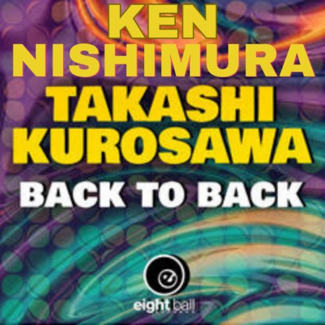 Back To Back (Radio Edit) ft. Ken Nishimura