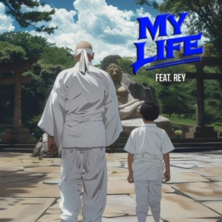 My Life ft. Rey Khan lyrics | Boomplay Music