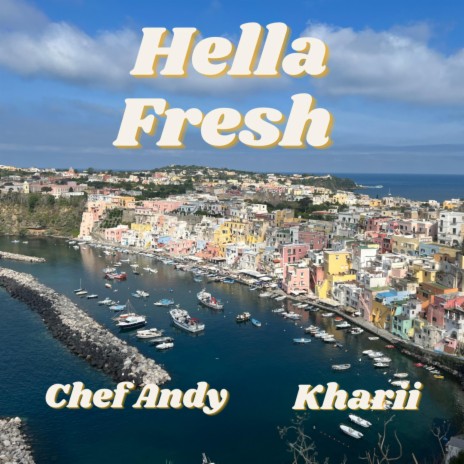 Hella Fresh ft. Kharii | Boomplay Music