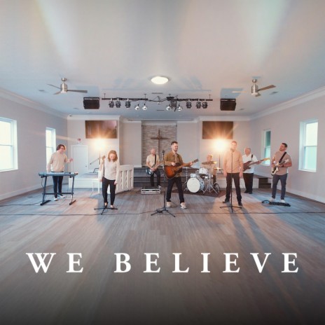 We Believe | Boomplay Music