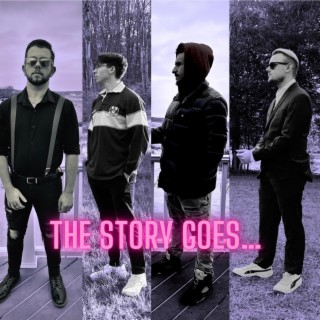 The Story Goes...