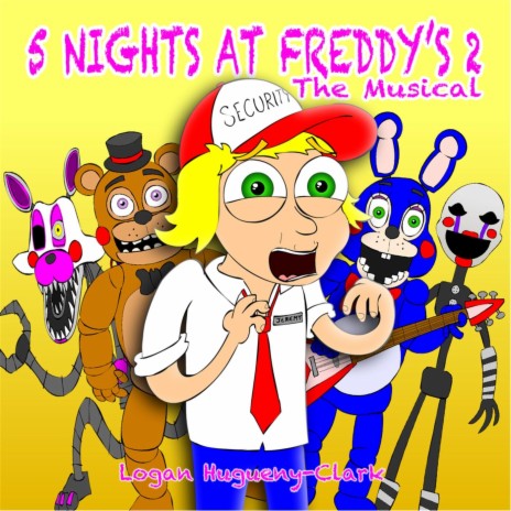 5 Nights At Freddy's 2 the Musical | Boomplay Music