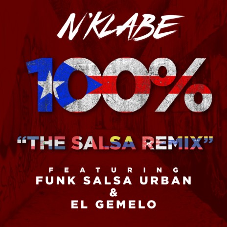 N'klabe 100%: The Salsa Remix ft. Funk Salsa Urban & El Gemelo | Boomplay Music