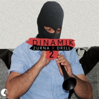 Dinamik 2 (Zurna x Drill)