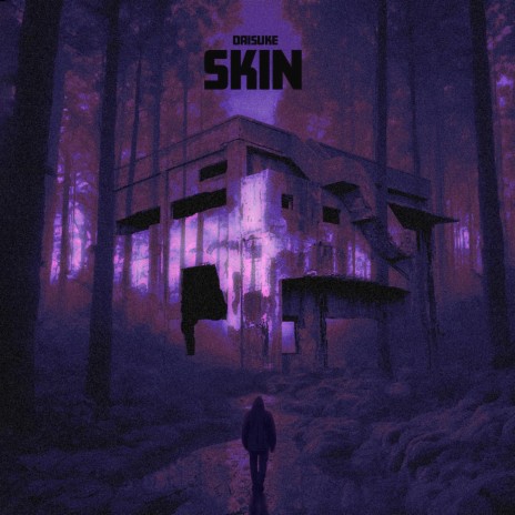 skin | Boomplay Music