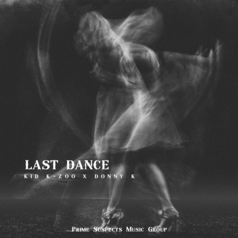 Last Dance ft. Donny K | Boomplay Music