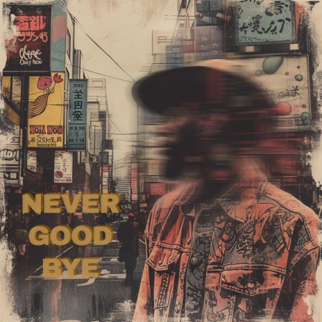 Never Goodbye | Boomplay Music