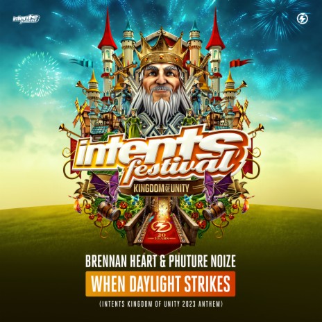 When Daylight Strikes (Intents Kingdom of Unity 2023 Anthem) ft. Phuture Noize | Boomplay Music