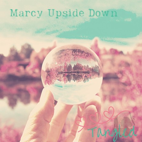 Marcy Upside Down | Boomplay Music