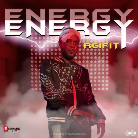 Energy Energy (Explicit) ft. E Square | Boomplay Music
