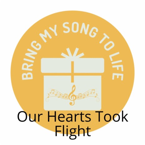 Our Hearts Took Flight | Boomplay Music
