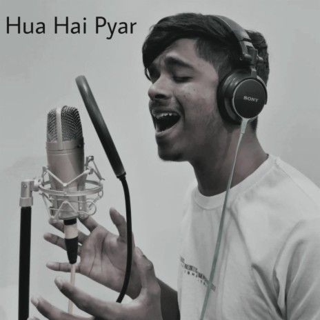 Hua Hai Pyar | Boomplay Music