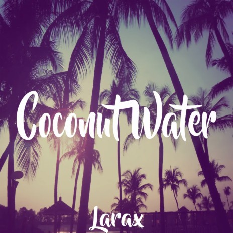 Coconutwater | Boomplay Music
