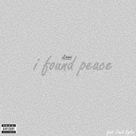 I Found Peace | Boomplay Music