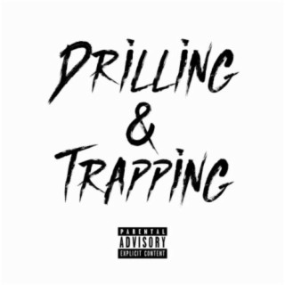 Drilling & Trapping