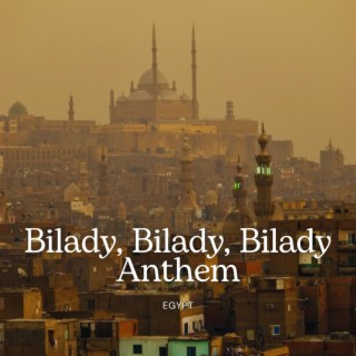 Bilady, Bilady, Bilady Anthem