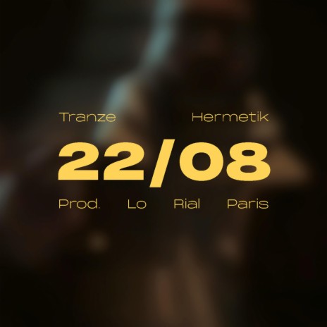 22/08 ft. Tranze Hermetik