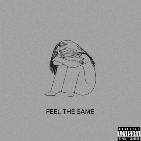 Feels The Same | Boomplay Music