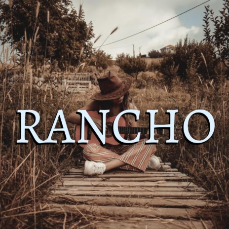 RANCHO | Boomplay Music