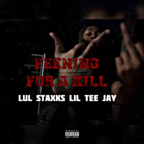 Feening For A Kill ft. Lil Tee Jay | Boomplay Music