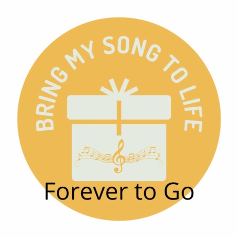Forever to Go | Boomplay Music