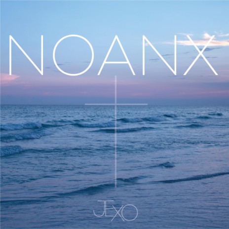 NOANX | Boomplay Music