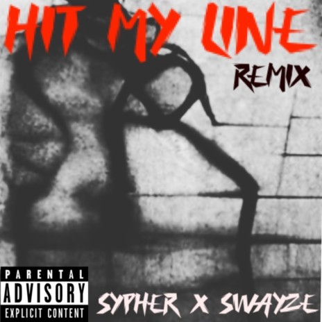 Hit My Line (Remix) ft. $wayze | Boomplay Music