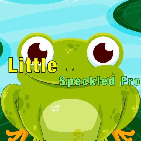 Five Little Speckled Frogs