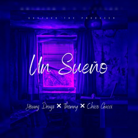 Un Sueño (feat. Thonny & Chico gucci) | Boomplay Music