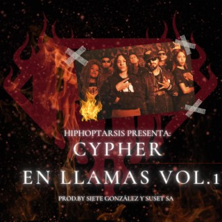 Cypher En Llamas, Vol. 1 (HipHoptarsis) ft. Jahz, Barrio Bajo, Yesyk Sytak, CarmenX & Killah Bwoy Original lyrics | Boomplay Music