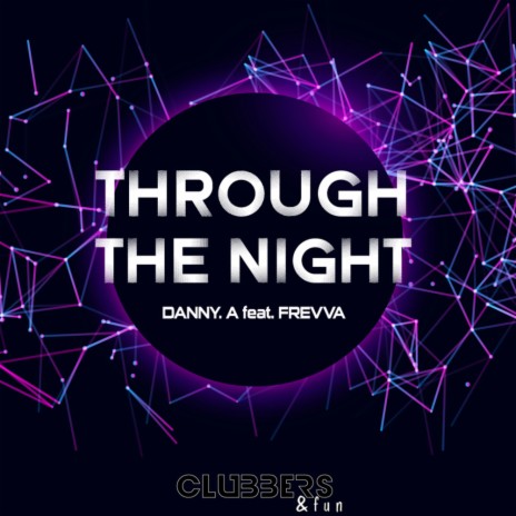 Through The Night (Radio Edit) ft. Frevva | Boomplay Music