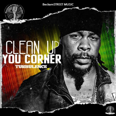CLEAN UP YOU CORNER | Boomplay Music