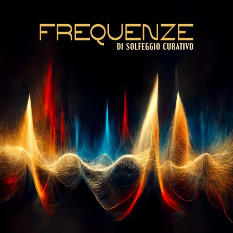 Frequenze di solfeggio curativo