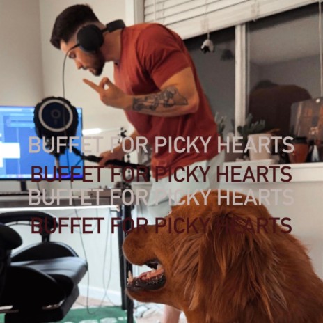 BUFFET FOR PICKY HEARTS | Boomplay Music